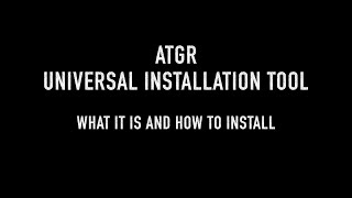 The ATGR Universal Installation tool (UIT), what it is and how to install it screenshot 1