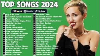 Pop songs playlist 2024 - Charlie Puth, Adele, Miley Cyrus, Maroon 5 -  New Popular Songs 2024