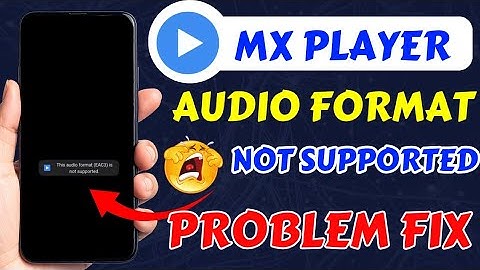 Fix MX Player 2026 Errors || EAC3 Audio Not Supported & Component Files Corrupted Problem Solve