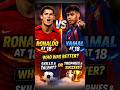 Ronaldo vs Yamal at 18 🤯 Who Was More Dangerous?
