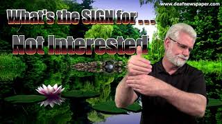ASL: Sign for NOT INTERESTED? #27