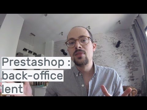 Prestashop : back office très lent ou ne fonctionne pas