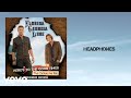 Florida Georgia Line - Headphones (Lyric Video)