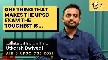 The ONE thing that makes UPSC exam the toughest is... Utkarsh Dwivedi AIR 5 | UPSC CSE 2021