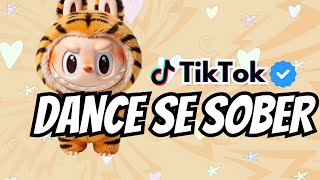 Dance Se Souber Tiktok 2025 Atualizado