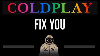 Coldplay • Fix You (CC) 🎤 [Karaoke] [Instrumental Lyrics]