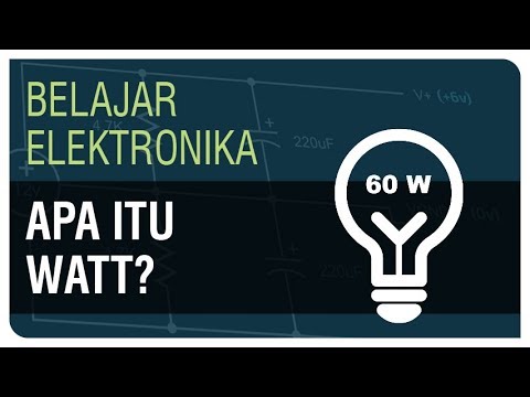 Apa itu Watt, kWh dan PK/HP? - Belajar Elektronika Ep. 5