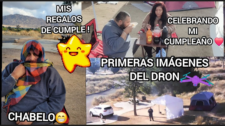 Asi celebre mi Cumpleaños😍 #vacasiones #camping  mis #regalos 😁 #maravillasdelanaturaleza