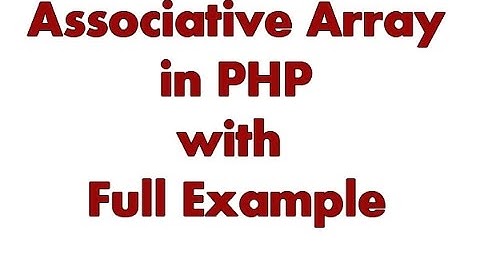 How To Create Associative Array & Get All Values  in PHP - Most Useful easy way logic