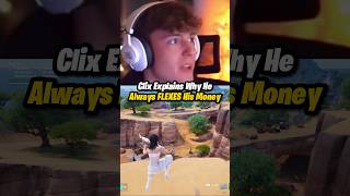 Clix Explains Why He Always FLEXES His Money! 😳 #Fortnte #Trending