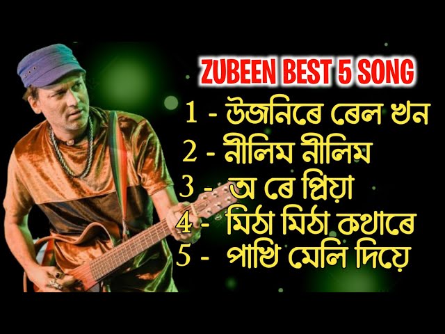 Zubeen Garg old assamese best Song | top 5 best song Zubben Garg | Assamese Song class=