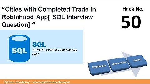 Cities With Completed Trades [Robinhood SQL Interview Question]