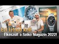 Ezt látnod kell! Elkészült a Seiko Magazin 2022 - Seiko Boutique TV - S02E44
