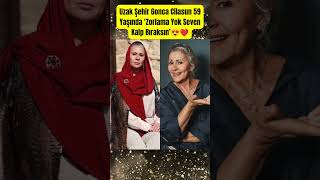 Uzak Şehir Gonca Cilasun 59 Yaşında ‘Zorlama Yok Seven Kalp Bıraksın’ #shorts #paraisletmecisi