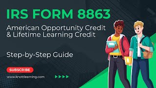 IRS Form 8863 Tutorial  Claim the American Opportunity Credit and Lifetime Learning Credit