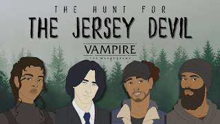 The Hunt for the Jersey Devil | A Vampire the Masquerade Story