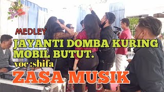 MEDLEY.. JAYANTI DOMBA KURING MOBIL BUTUT..aur aur bareung pengantin.. voc Shifa.