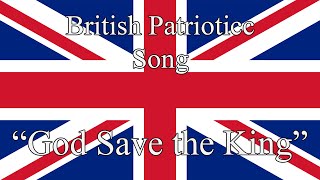 Video thumbnail of "British Patriotic Song - "God Save the King""