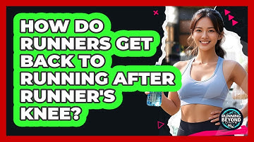 How Do Runners Get Back To Running After Runner
