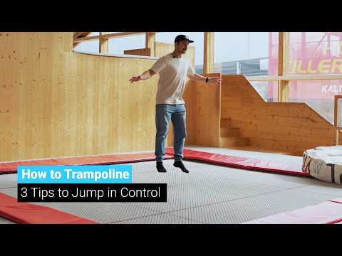 How to Jump on a Trampoline | 3 Tips for Control