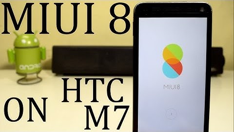 Install MIUI 8 Marshmallow on HTC One M7!