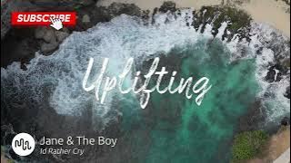 Best Rock Uplifting Music for Video [ Jane & The Boy - Id Rather Cry ]