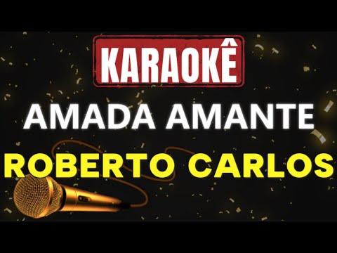 Video thumbnail for Karaokê - Amada Amante - Roberto Carlos 🎤