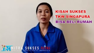 Kisah Sukses. Kerja Jadi Tkw Di Singapura Bisa Beli Rumah Berkat Bantuan Mitra Sukses Pjtki