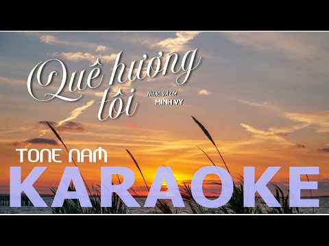 [KARAOKE] Quê hương tôi | TONE NAM - BEAT CHUẨN
