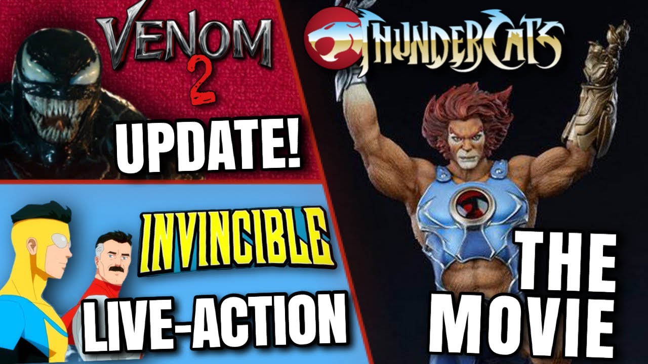 Venom 2 Update, Invincible Movie, Thundercats Movie & MORE!!