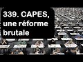 339 capes une rforme brutale