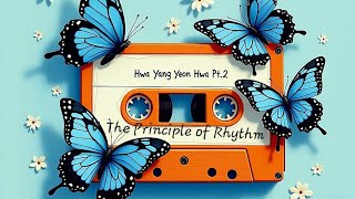 V. The Principle of Rhythm  - Everything flows, out and in; Everything has it's tides