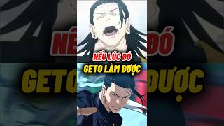 Nếu linh hồn Geto hạ được Kenjaku? #wibuchua #jujutsukaisen #jjk #shorts #geto
