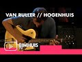 BIMHUIS TV Presents: VAN RULLER // HOGENHUIS