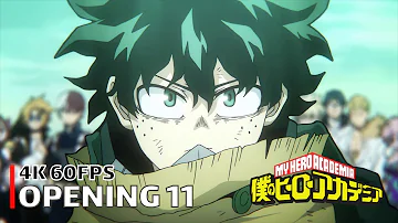 My Hero Academia - Opening 11 [4K 60FPS | Creditless | CC]