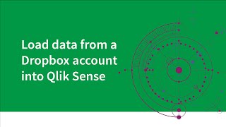 Load data from a DropBox account into Qlik Sense