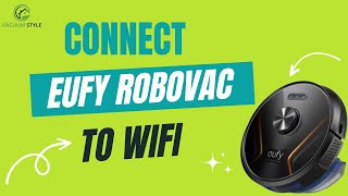 How To Connect Eufy Robovac To WIFI | A Step by Step Video Guide screenshot 5