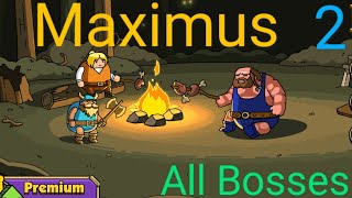 Maximus 2 all Bosses | Normal mode (with mini bosses)