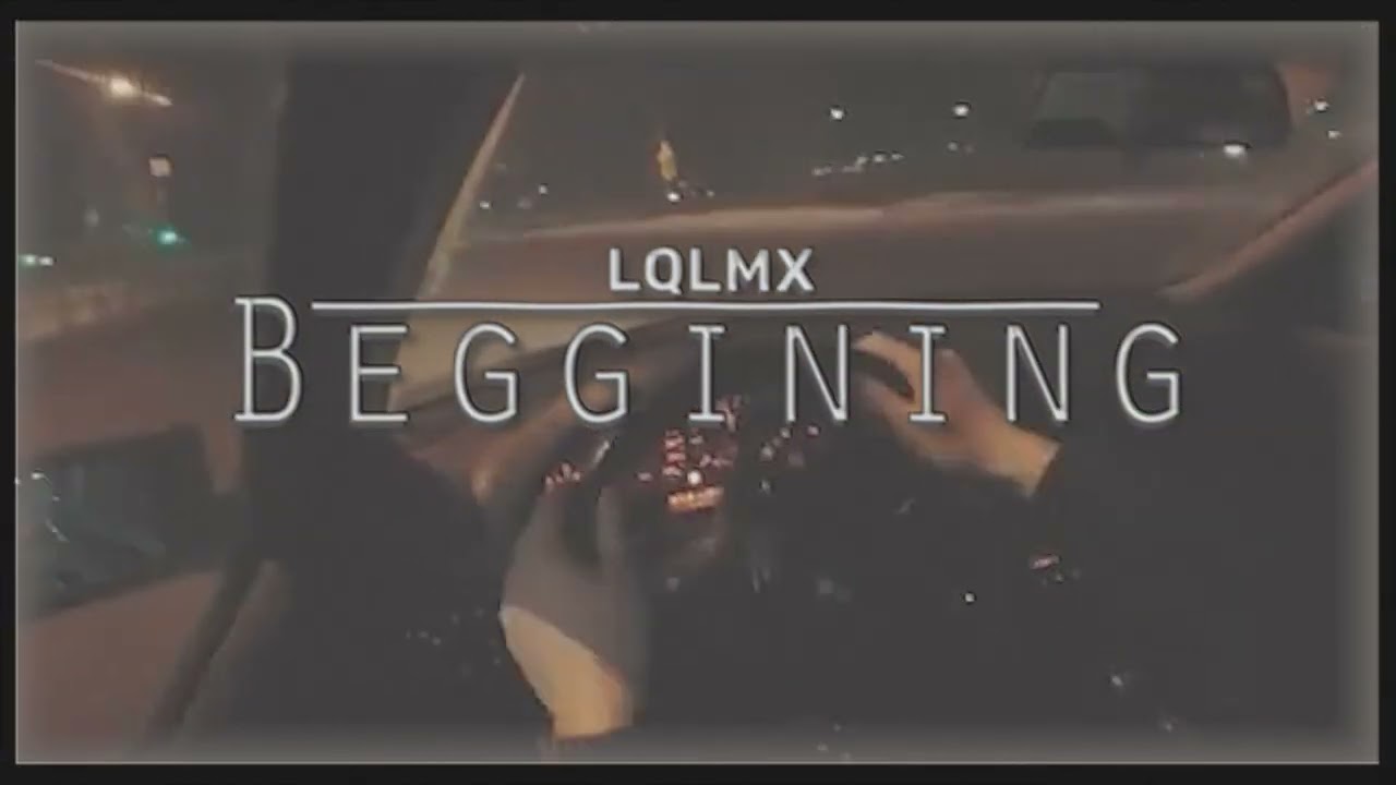 LQLMX - Beggining