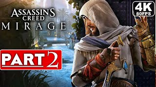 ASSASSIN'S CREED MIRAGE Gameplay Walkthrough Part 2 [4K 60FPS PC ULTRA] - No Commentary (FULL GAME)