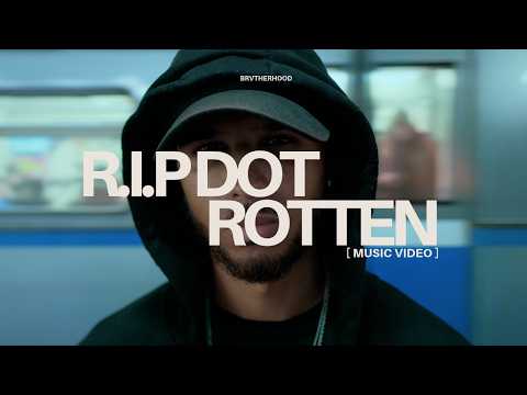 Brvtherhood - R.I.P DOT ROTTEN [Music Video]