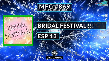 BRIDAL FESTIVAL !!! ESP MFC #869 DDR A20+ 2021