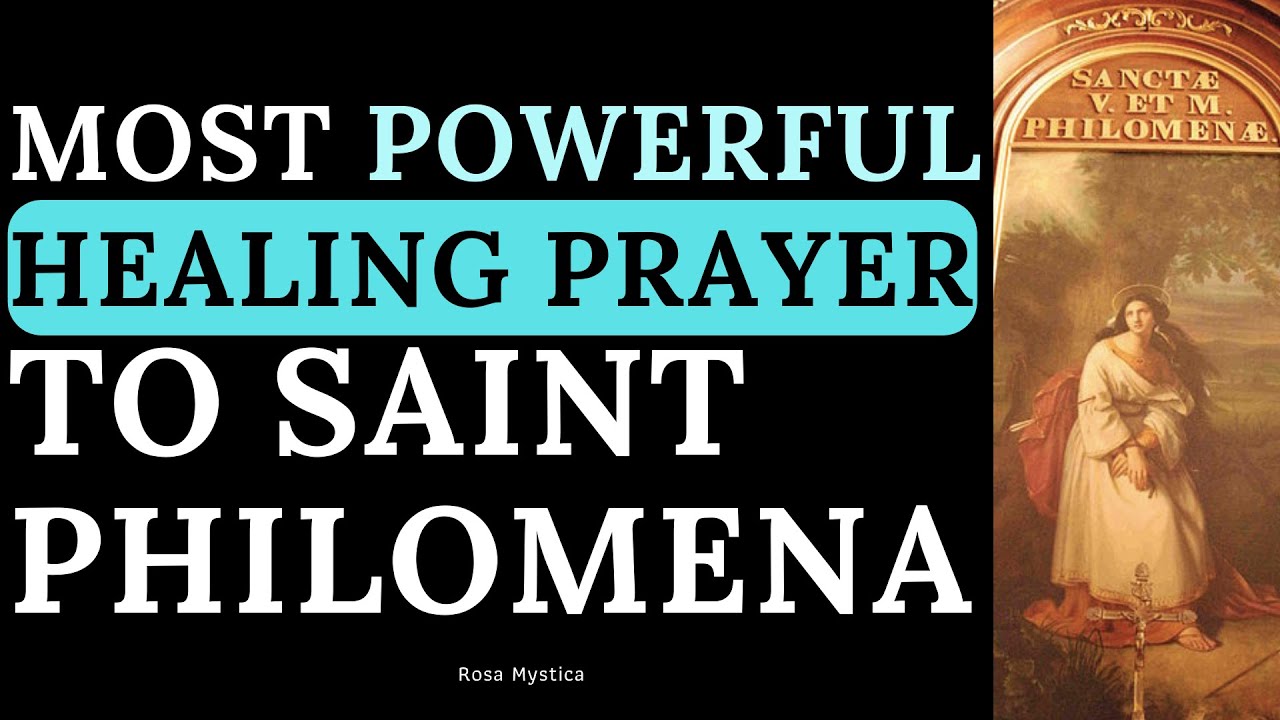 Most powerful healing prayer to Saint Philomena YouTube