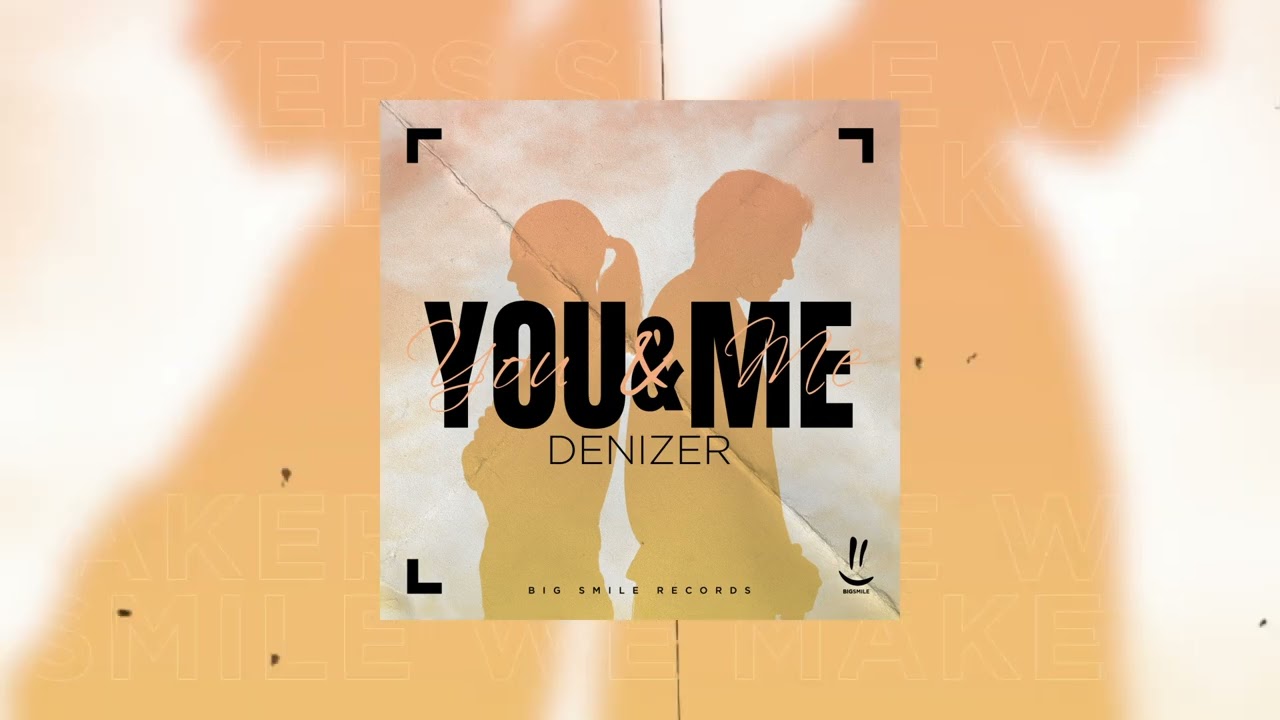 DeniZer   You  Me