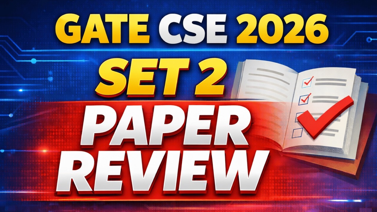 GATE CSE 2026 SET -2   Unexpected Paper   PAPER REVIEW