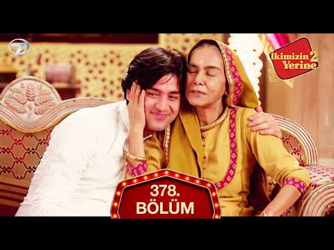 İkimizin Yerine Hint Dizisi 378. Bölüm