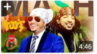 Mash ft. Saba Berhe X Gildo Kassa - Tewegn | ተወኝ - New Ethiopian Music 2021