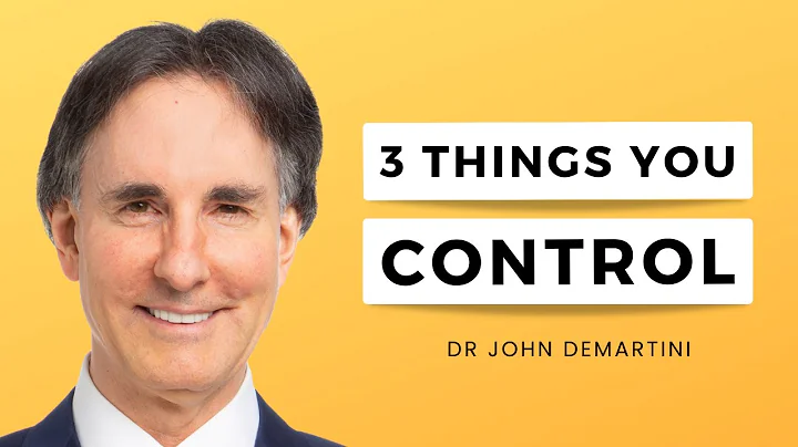 How to Control The Things You Can Control | Dr John Demartini