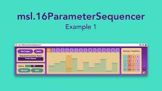 Max for Live device "msl.16ParameterSequencer" example