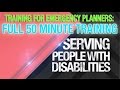 Disability Training for Emergency Planners: Serving People with Disabilities